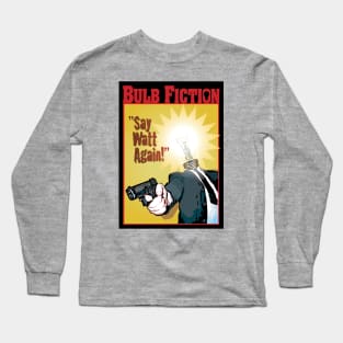 Bulb Fiction Long Sleeve T-Shirt